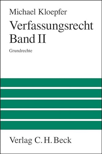 Verfassungsrecht Band II: Grundrechte (Großes Lehrbuch)